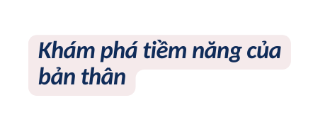 Khám phá tiềm năng của bản thân