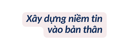 Xây dựng niềm tin vào bản thân